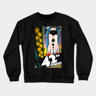 Restored 42nd Street Musical Advertisement - 1933 Crewneck Sweatshirt